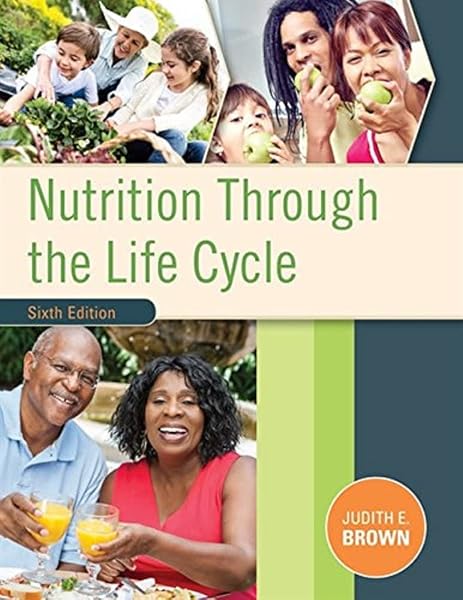Cover of Nutrition Through the Life Cycle