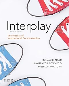 Adler: Interplay: The Process of Interpersonal Communication