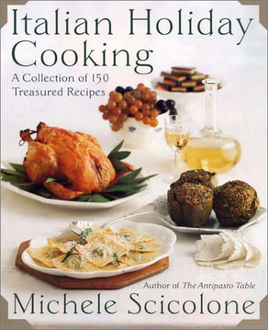 Cover of Italian Holiday Cooking: A Collection of 150 Treasured Recipes