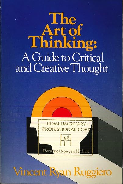 Cover of The Art of Thinking: A Guide to Critical and Creative Thought