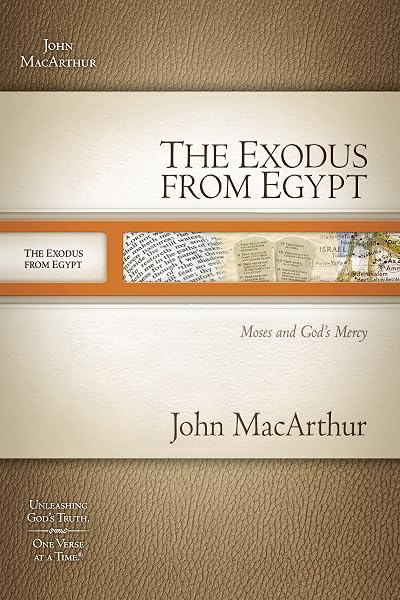 Cover of The Exodus from Egypt: Moses and God`s Mercy (Macarthur Old Testament Study Guides)