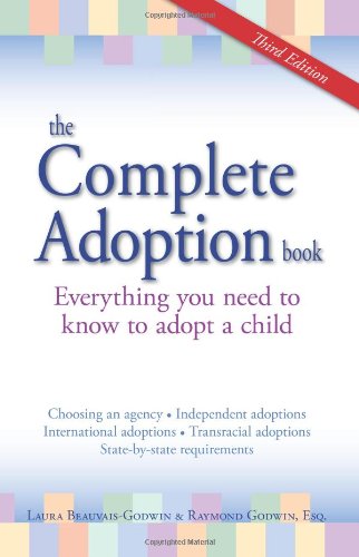 Cover of The Complete Adoption Book: Everything You Need to Know to Adopt a Child