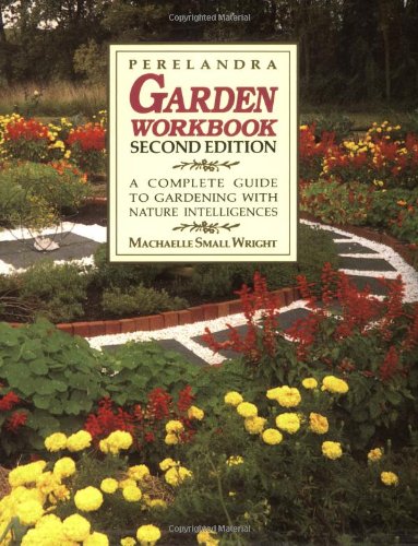 Cover of Perelandra Garden Workbook: A Complete Guide to Gardening With Nature Intelligences