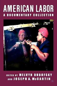 American Labor: A Documentary Collection