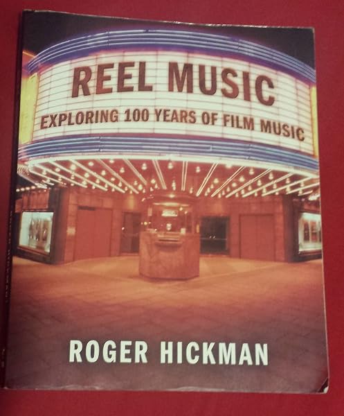 Cover of Reel Music: Exploring 100 Years of Film Music