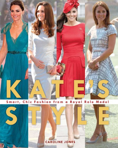 Cover of Kate's Style: Smart, Chic Fashion from a Royal Role Model