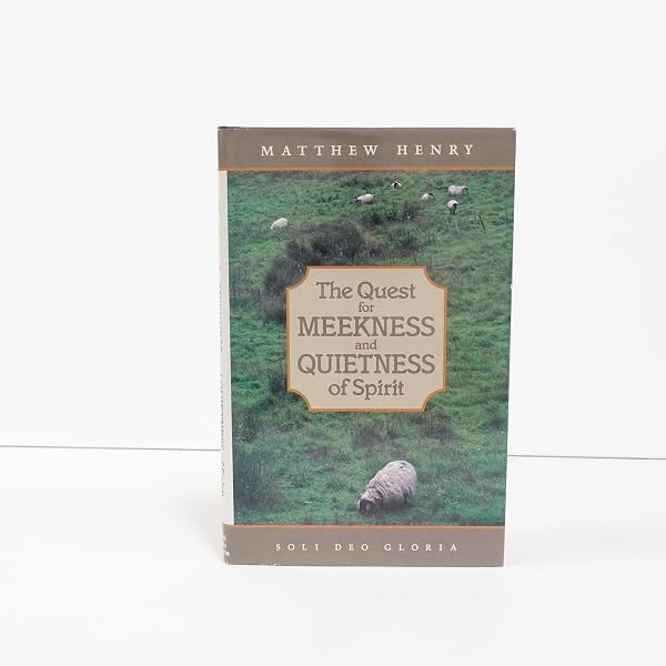 Cover of The Quest for Meekness and Quietness of Spirit