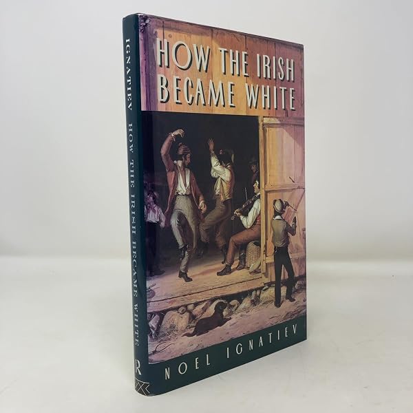 Cover of How the Irish Became White