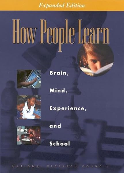 Cover of How People Learn: Brain, Mind, Experience, and School: Expanded Edition (Informal Learning)