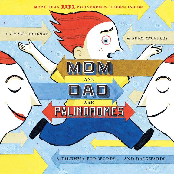 Cover of Mom and Dad Are Palindromes