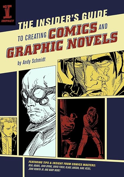 Cover of The Insider's Guide To Creating Comics And Graphic Novels