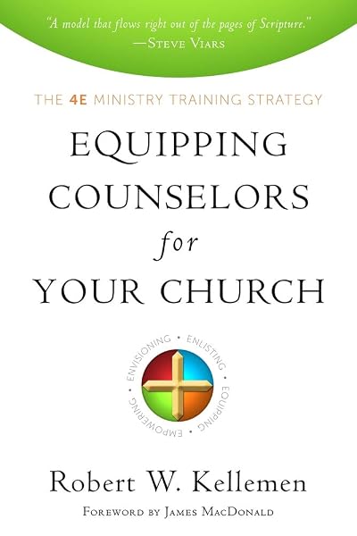 Cover of Equipping Counselors for Your Church: The 4e Ministry Training Strategy