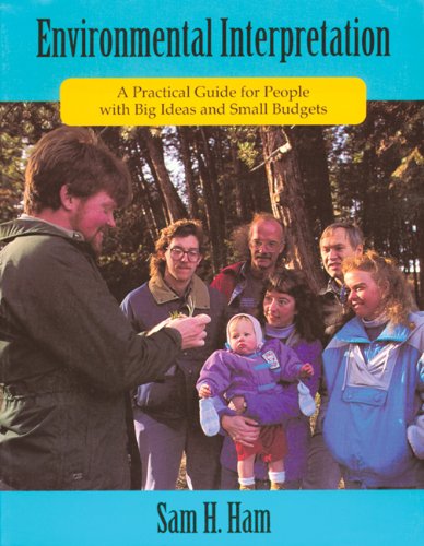 Cover of Environmental Interpretation: A Practical Guide for People with Big Ideas and Small Budgets