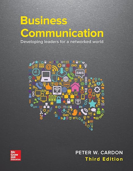 Cover of Business Communication: Developing Leaders for a Networked World