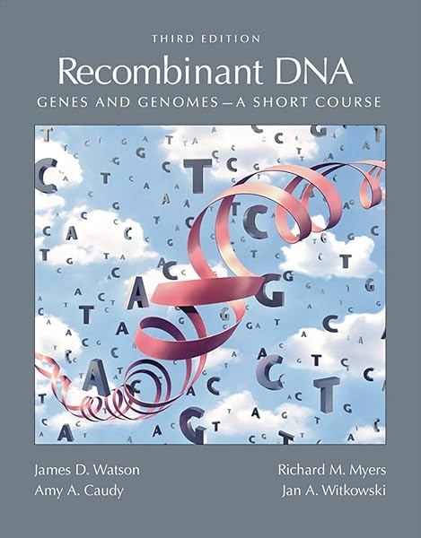 Cover of Recombinant DNA: Genes and Genomes - A Short Course, 3rd Edition