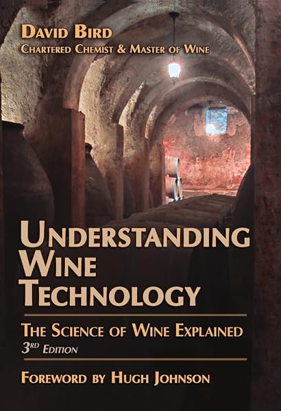 Cover of Understanding Wine Technology: The Science of Wine Explained Bird, David