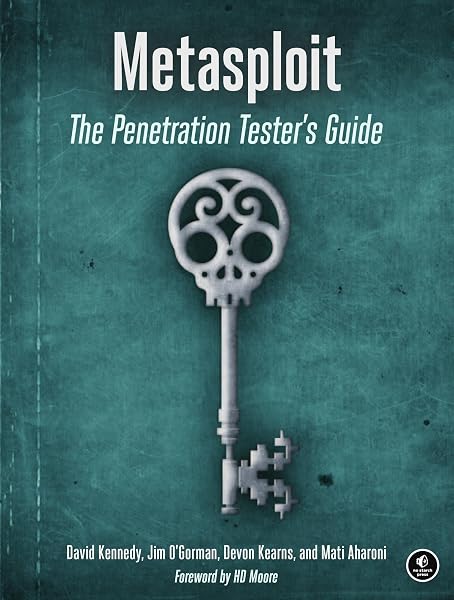 Cover of Metasploit: The Penetration Tester's Guide Kennedy, David; O'Gorman, Jim; Kearns, Devon and Aharoni, Mati