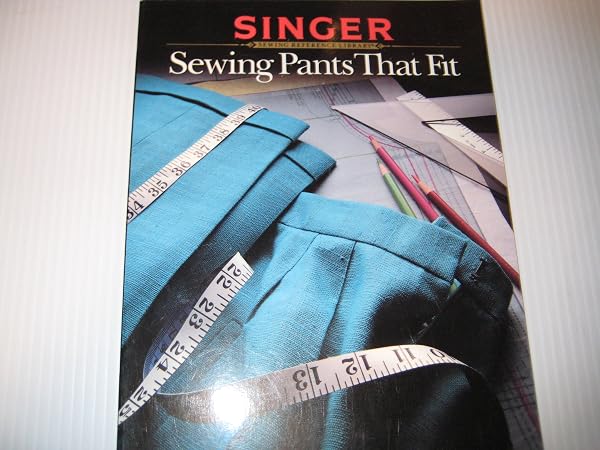 Cover of Sewing Pants That Fit (Singer Sewing Reference Library)