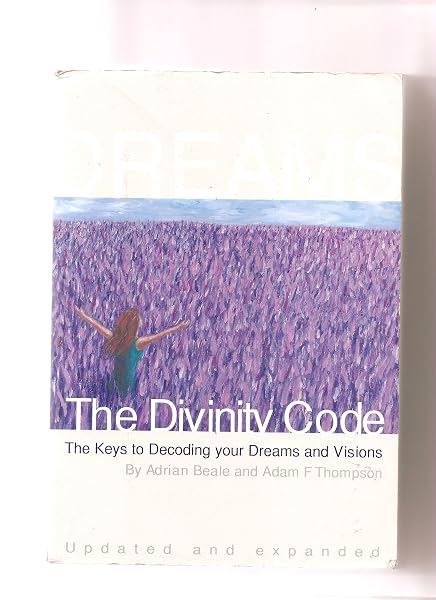 Cover of The Divinity Code: The Keys to Decoding Your Dreams and Visions. Updated and Expanded