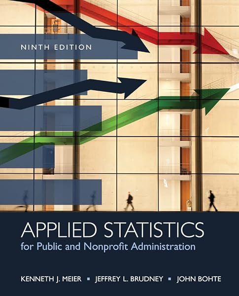 Cover of Applied Statistics for Public and Nonprofit Administration [Paperback] Meier, Kenneth; Brudney, Jeffrey and Bohte, John