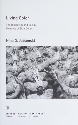 Cover of Living Color: The Biological and Social Meaning of Skin Color