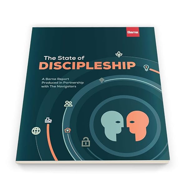 Cover of The State of Discipleship: A Barna Report Produced in Partnership with The Navigators