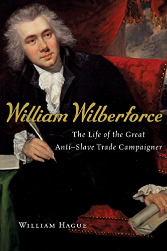 Cover of William Wilberforce: The Life of the Great Anti-Slave Trade Campaigner