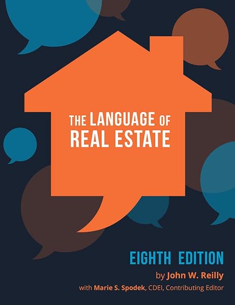 Cover of LANGUAGE OF REAL ESTATE [Paperback] John W. Reilly with Marie S. Spodek, GRI, DREI, Contributing Editor