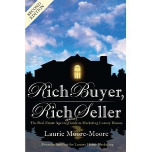 Cover of Rich Buyer, Rich Seller The Real Estate Agents Updated Guide To Marketing Luxury Homes The Expanded Second Edition