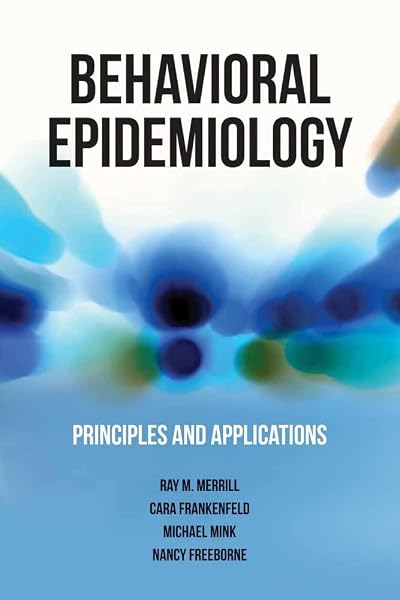 Cover of Behavioral Epidemiology: Principles and Applications