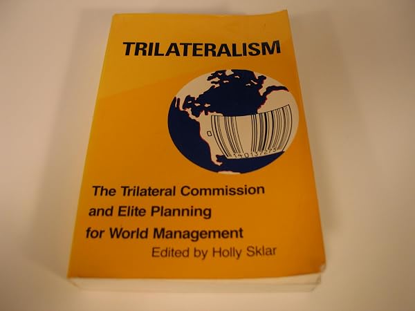 Cover of Trilateralism the Trilateral Commission and Elite Planning for World Management