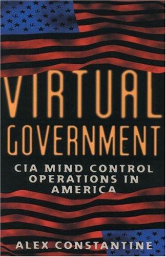 Cover of Virtual Government: CIA Mind Control Operations in America