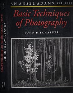 The Ansel Adams Guide: Basic Techniques of Photography - Book 1