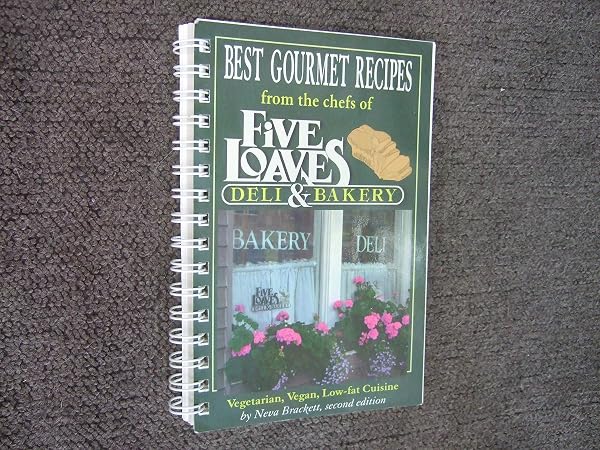 Cover of Best Gourmet Recipes from the chefs of Five Loaves Deli & Bakery