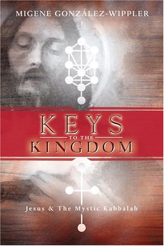 Cover of Keys to the Kingdom: Jesus & the Mystic Kabbalah