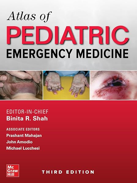 Cover of Atlas of Pediatric Emergency Medicine, Third Edition [Hardcover] Shah, Binita R. and Lucchesi, Michael