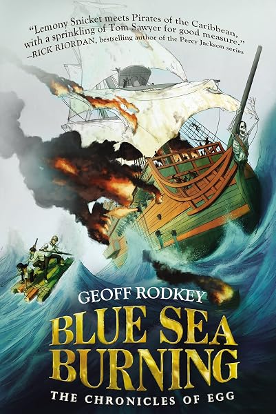 Cover of Blue Sea Burning (The Chronicles of Egg)