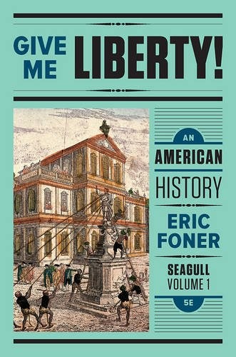 Cover of Give Me Liberty!: An American History (Seagull Fifth Edition) (Vol. 1)