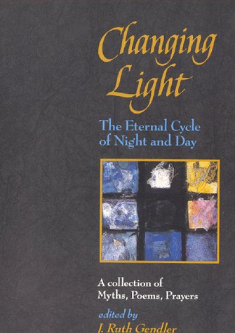 Cover of Changing Light: The Eternal Cycle of Night and Day