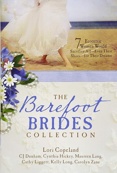 Cover of The Barefoot Brides Collection: 7 Eccentric Women Would Sacrifice All - Even Their Shoes - for Their Dreams