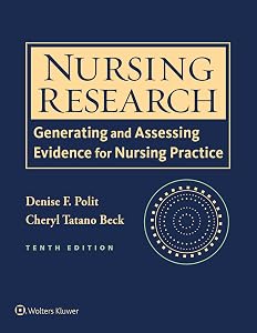 Nursing Research: Generating and Assessing Evidence for Nursing Practice