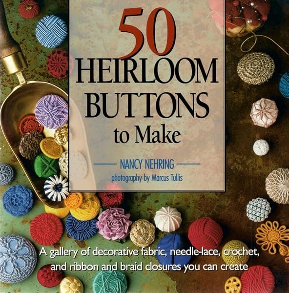 Cover of 50 Heirloom Buttons to Make