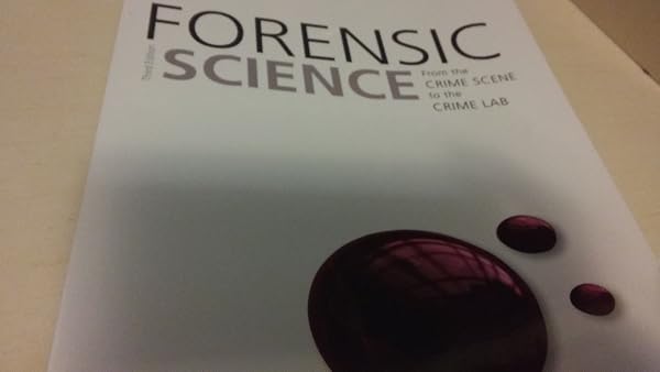 Cover of Forensic Science: From the Crime Scene to the Crime Lab