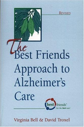 Cover of The Best Friends Approach to Alzheimer's Care, Revised