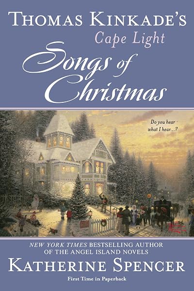 Cover of Thomas Kinkade's Cape Light: Songs of Christmas (A Cape Light Novel)