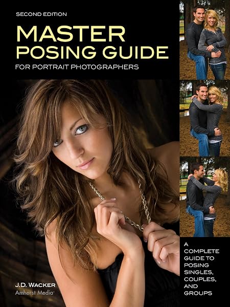 Cover of Master Posing Guide for Portrait Photographers: A Complete Guide to Posing Singles, Couples and Groups