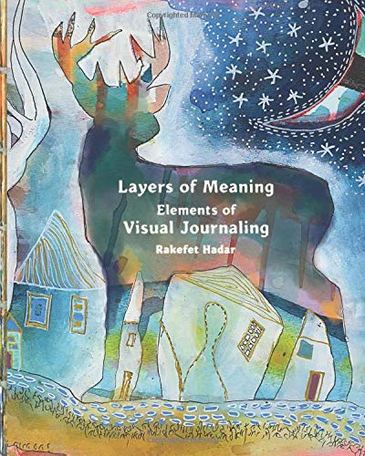 Cover of Layers of Meaning- Elements of Visual Journaling