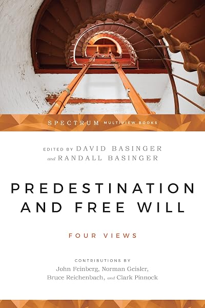 Cover of Predestination & Free Will: Four Views of Divine Sovereignty & Human Freedom