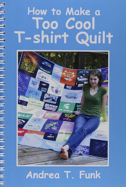 Cover of How to Make a Too Cool T-shirt Quilt