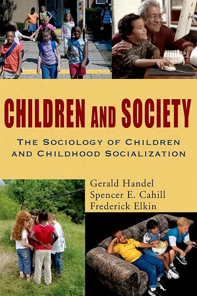 Cover of Children and Society: The Sociology of Children and Childhood Socialization